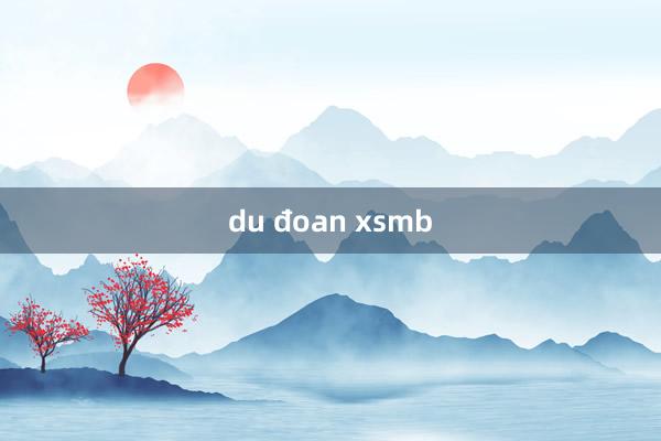 du đoan xsmb