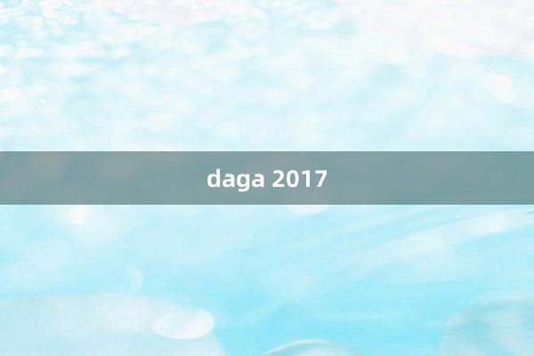 daga 2017