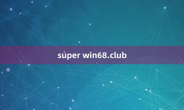 super win68.club