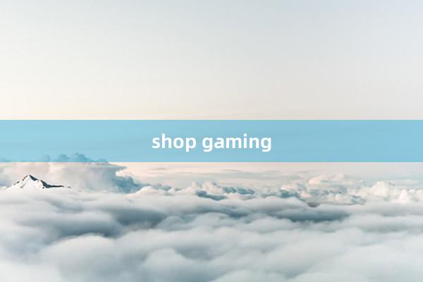 shop gaming