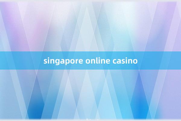 singapore online casino