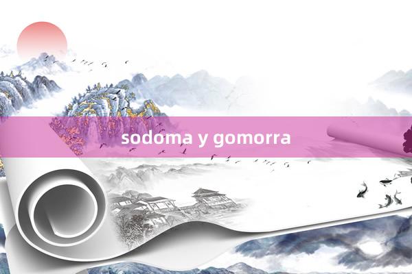 sodoma y gomorra