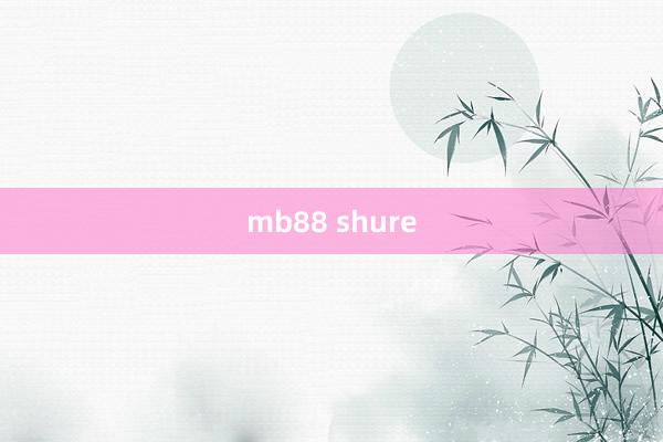 mb88 shure