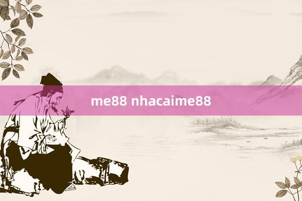 me88 nhacaime88