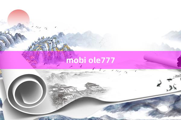 mobi ole777