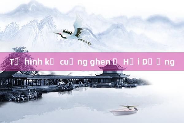 Tử hình kẻ cuồng ghen ở Hải Dương